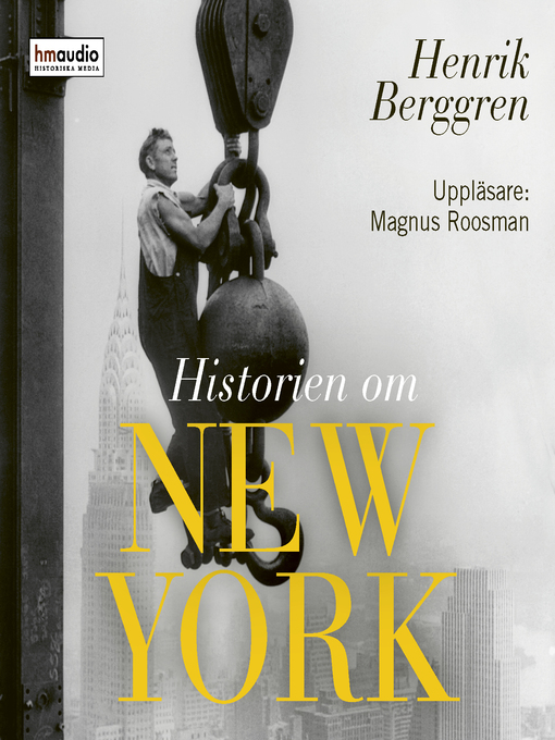 Titeldetaljer för Historien om New York av Henrik Berggren - Tillgänglig